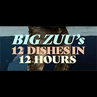 Big Zuu's 12 Dishes In 12 Hours