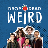 Drop Dead Weird