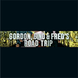 Gordon, Gino And Fred: Road Trip