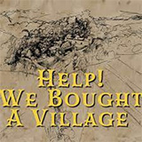 Help! We Bought A Village