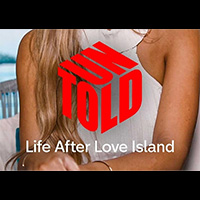 Life After Love Island: Untold