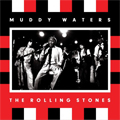 Muddy Waters and the Rolling Stones