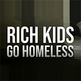 Rich Kids Go Homeless
