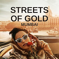 Streets Of Gold: Mumbai