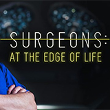 Surgeons: At The Edge Of Life