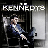 The Kennedys: Tragedy & Triumph