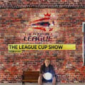 The League Cup Show