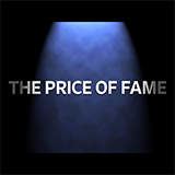 The Price Of Fame